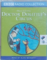 Doctor Dolittle's Circus written by Hugh Lofting performed by Alan Bennett on Cassette (Abridged)